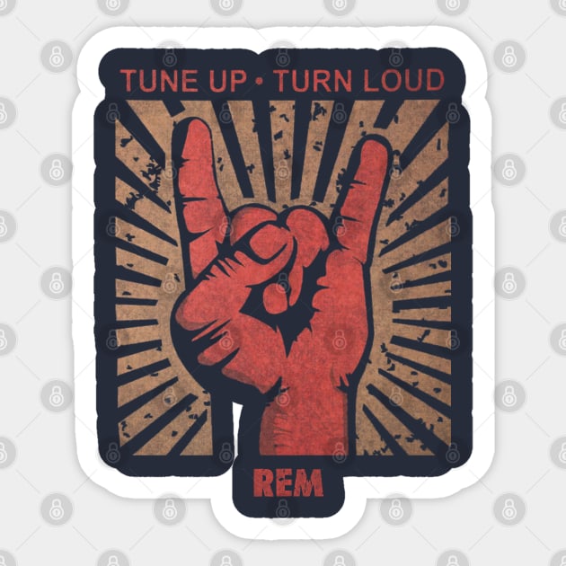 Tune up . Turn Loud REM Sticker by MenGemeyMashkan